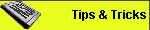 Tips & Tricks